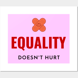 Motivation - Equality doesn't hurt Posters and Art